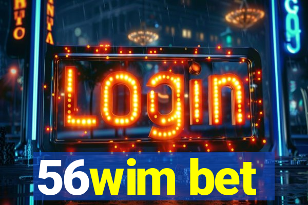 56wim bet